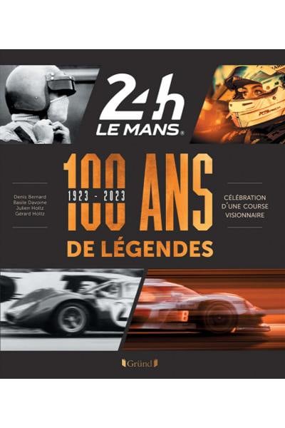 Libro 100 anni di leggende 1923-2023 24H Le Mans